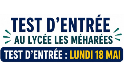 Lundi 18 mai : Tests d&rsquo;entrée au lycée Les Méharées