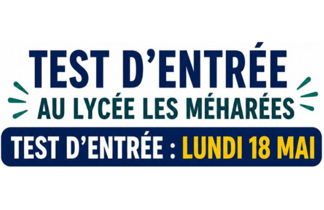 Lundi 18 mai : Tests d&rsquo;entrée au lycée Les Méharées